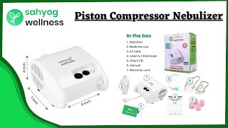 Sahyog Wellness Piston Compressor Nebulizer  How to use [upl. by Ymereg32]