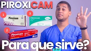 PIROXICAM PARA QUE SIRVE  3 COSAS  MEDICAMENTOS [upl. by Annirok]