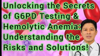 Unveiling the Truth G6PD Testing amp Hemolytic Anemia Explained [upl. by Griswold]