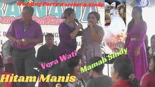 Hitam Manis Cipt Imam S Arifin Cover Vera Wati amp Mamah Sindy [upl. by Hufnagel886]