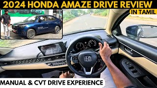 Honda Amaze 2024 Facelift Drive Review Both MT amp CVT Driven Most Refined Compact sub4m Sedan [upl. by Laforge]