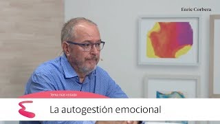 Enric más cerca La autogestión emocional  Enric Corbera [upl. by Caffrey]