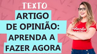 ARTIGO DE OPINIÃO CARACTERÍSTICAS  Gênero Textual  Aula 8  Profa Pamba [upl. by Coumas]