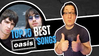 Top 10 BEST Oasis Songs [upl. by Ynnav]