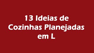 Cozinhas Planejadas em L [upl. by Hjerpe]