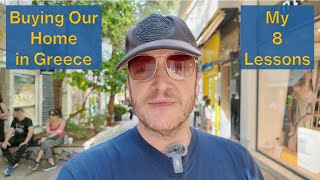 🇬🇷 Buying OUR Home in Greece My 8 Lessons [upl. by May]