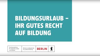 Bildungsurlaub  Ihr gutes Recht auf Bildung [upl. by Enomed]