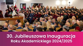 30 Jubileuszowa Inauguracja Roku Akademickiego 20242025 Akademii WSB w Dąbrowie Górniczej [upl. by Meisel]