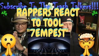 Rappers React To TOOL quot7empestquot [upl. by Anum]