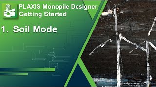 Soil Mode  PLAXIS Monopile Designer 28 [upl. by Jaeger75]