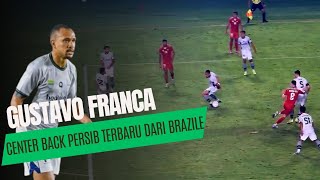 LAGA PERDANA GUSTAVO FRANCA BERSAMA PERSIB BANDUNG  BEBERAPA TEMBAKAN TIDAK TEMBUS SELALU KE BLOCK [upl. by Llewen31]