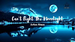 LeAnn Rimes  Cant Fight The Moonlight Lyrics [upl. by Ursula619]