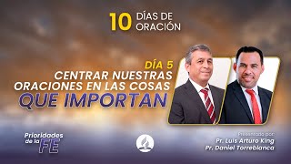 10 Días de Oración  Día 5 Centrar Nuestras Oraciones en las Cosas que Importan  EsperanzaMéxico [upl. by Llerdnam]