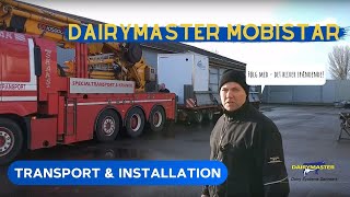 Transport  Installation  Dairymaster  Mobistar  Denmark  Dairy Equipment [upl. by Ansel433]