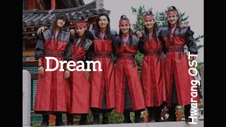 Hwarang OST  Dream  Lyrics RomKorEng [upl. by Howzell82]