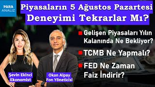 FED Ne Zaman Faiz İndirir TCMB Ne Yapmalı  Ekonomist Şevin Ekinci ve Fon Yöneticisi Okan Alpay [upl. by Feltie20]