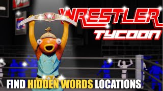 WRESTLER TYCOON MAP FORTNITE CREATIVE  HIDDEN WORDS LOCATIONS CODE VAULTS LOCATIONS [upl. by Samuele]