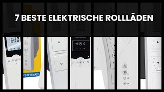 Elektrische Rollläden 7 beste elektrische Rollläden [upl. by Vokaay]