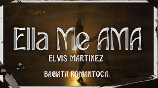 Elvis Martinez  ELLA ME AMA Visualizer [upl. by Mohamed20]