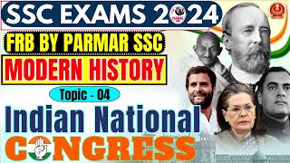 MODERN HISTORY FOR SSC  INDIAN NATIONAL CONGRESS  FRB BY PARMAR SSC [upl. by Deb]