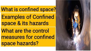 Confined Space  Examples amp its hazards and Control Measures [upl. by Leinnad]