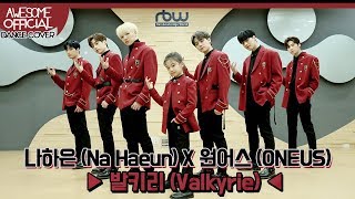 나하은 Na Haeun X 원어스 ONEUS  발키리 Valkyrie Dance Cover [upl. by Eidod]