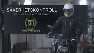 Säkerhetskontroll motorcykel mc kedja kraftöverföring trafikverket uppkörning Del 6 av 9 [upl. by Madison659]