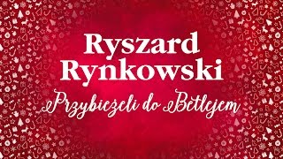 Ryszard Rynkowski  Przybieżeli do Betlejem [upl. by Gebler]