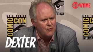 Dexter ComicCon 2009 Panel John Lithgow Has Secrets  SHOWTIME [upl. by Kendrick]