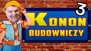 KONON BUDOWNICZY 3 [upl. by Innoc]