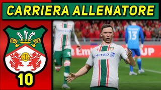 PAURA E DELIRIO IN COPPA 10 CARRIERA ALLENATORE WREXHAM ★ FC 24 Gameplay ITA [upl. by Nimesay]