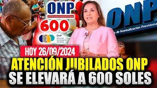 ONP aumento de Pensión elevará a 600 soles las pensiones a partir de enero 2025 Comunicado [upl. by Oric]