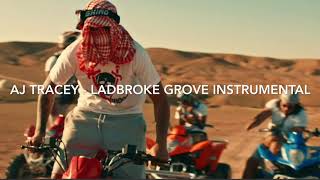 LADBROKE GROVE INSTRUMENTAL AJ TRACEY [upl. by Nodnahs496]