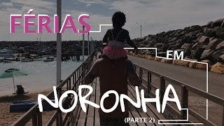 Férias em Noronha parte 2  GIOH [upl. by Anayik]