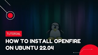 How to install Openfire on Ubuntu 2204  VPS Tutorial [upl. by Antonia]