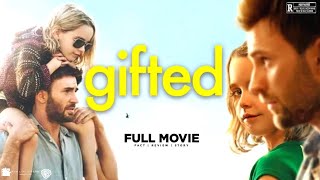 Gifted 2017 Drama Movie HD  Chris Evans Mckenna Grace  Gifted Full Movie Review  Facts [upl. by Harl]