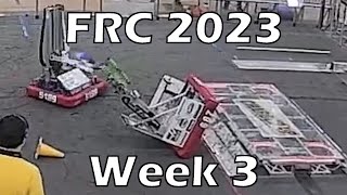 FRC Event Review 2023 Week 3 [upl. by Nnyluqcaj453]