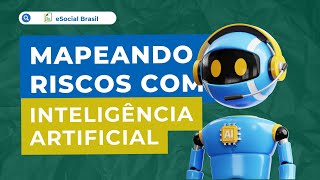 Mapeando Riscos Ocupacionais com Inteligência Artificial  eSocial Brasil [upl. by Guerin]