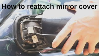 How to reattach side mirror cover Mercedes E240 W210 2000 [upl. by Hanid]