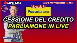 Le regole di POSTE ITALIANE sulla riapertura 2023 della CESSIONE DEL CREDITO 🔴243 [upl. by Eyr]