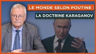 Le monde selon Poutine  la doctrine Karaganov [upl. by Kirred377]