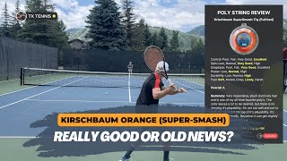 Kirschbaum Orange Super Smash Tennis String Review and Rating [upl. by Calida]