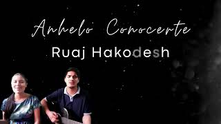 Anhelo Conocerte Ruaj Hakodesh  ICI Adoracion [upl. by Nyrok]