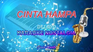 Cinta Hampa  Dlloyd  Karaoke Remix [upl. by Dublin166]