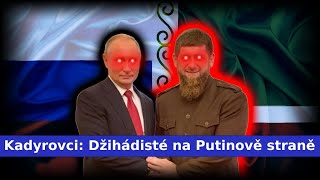 KADYROVCI Džihádisté na PUTINOVĚ straně [upl. by Annelak621]