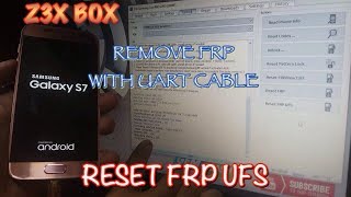 REMOVE FRP USING UART CABLE FOR SAMSUNG  RESET FRP UFS Z3X BOX [upl. by Refinej724]