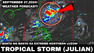 SEPTEMBER 272024 Monitoring TROPICAL STORM in EXTREME NORTHERN LUZON WEATHER FORECAST [upl. by Jobie]