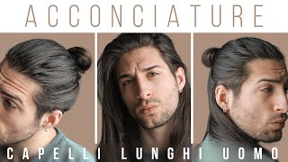 ACCONCIATURE CAPELLI LUNGHI UOMO  6 modi per portare i capelli lunghi  Stile uomo [upl. by Denys]