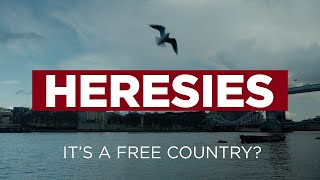 Heresies Ep 1 A Free Country Why We Need To Stand Up For British Liberty [upl. by Alexio]