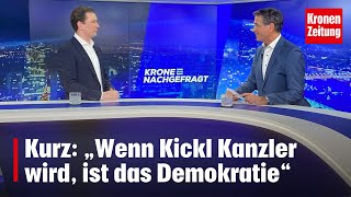 Kurz „Wenn Kickl Kanzler wird ist das Demokratie“  kronetv NEWS [upl. by Aiduan223]